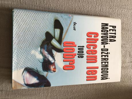 Chcem len tvoje dobro, 