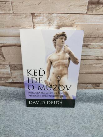 Keď ide o mužov - david deida, 