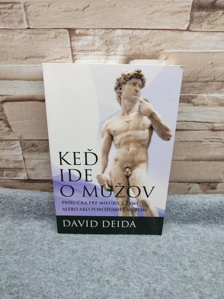Keď ide o mužov - david deida, 
