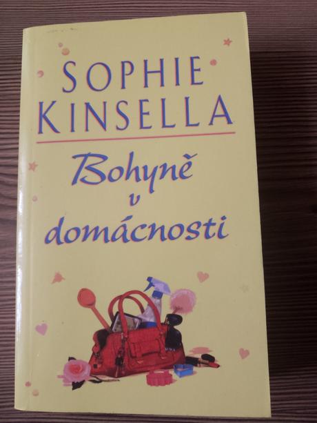 Sophie kinsella - bohyně v domácnosti, 