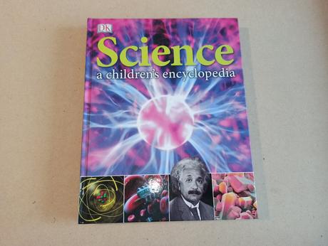Dk science a children's encyclopedia, 