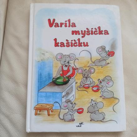 Varila myšička kašičku, 