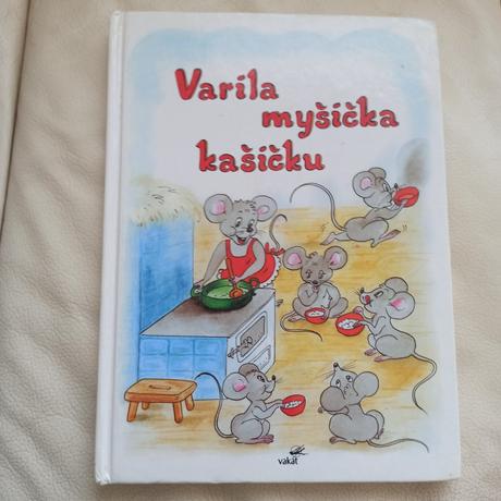 Varila myšička kašičku,