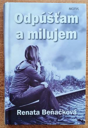 Odpúšťam a milujem, renata beňačková,