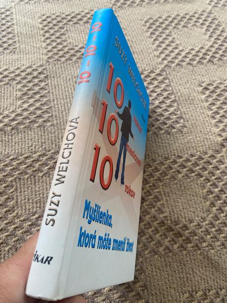 10 minút, 10 mesiacov, 10 rokov suzy welchová,