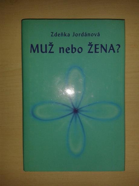 Zdenka jordánová - muž nebo žena,