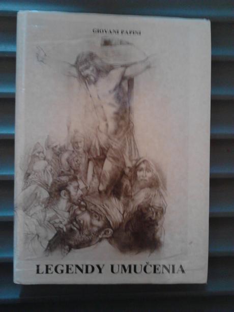 Legendy umučenia krista - čítanie pre mládež ô,