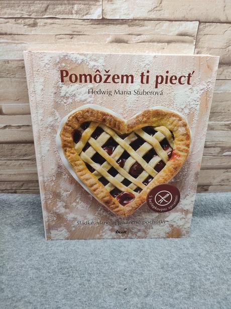 Pomôžem ti piecť - hedwig maria stuber, 