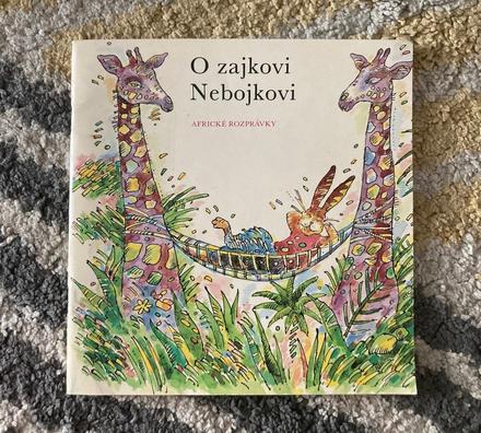 O zajkovi nebojkovi -prvé vyd.1985,