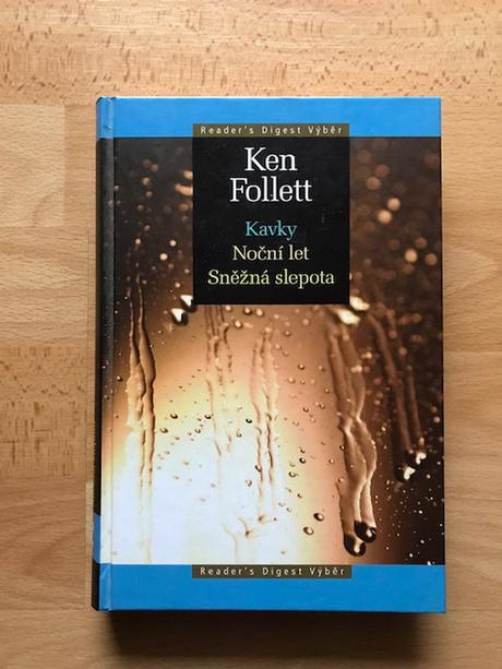Ken follett - kavky, noční let, sněžná slepota, 