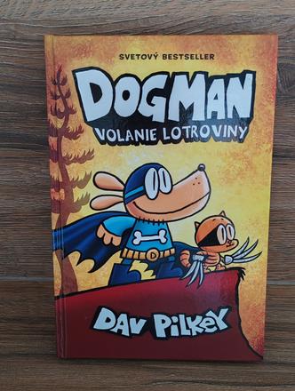 Dogman volanie lotroviny,