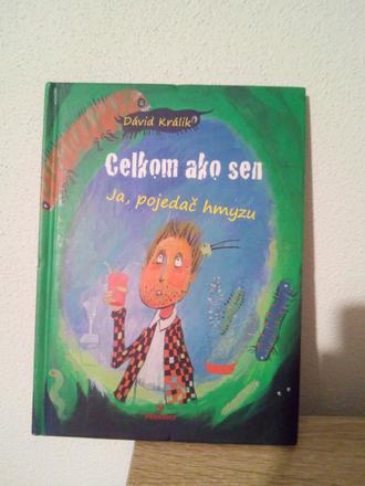 Celkom ako sen - ja , pojedač hmyzu, 