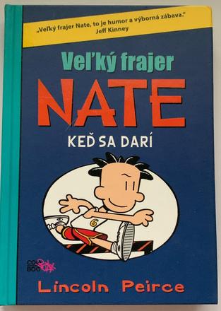 Lincoln peirce-veľký frajer nate-keď sa darí,