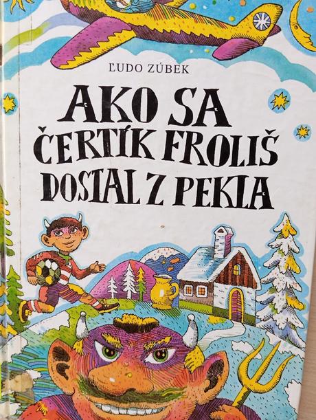 O tom ako sa čertík froliš dostal z pekla ô, 