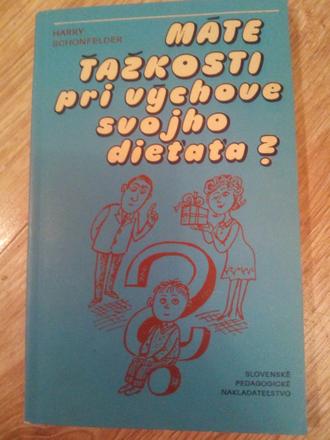 Máte ťažkosti pri výchove svojho dieťaťa.,