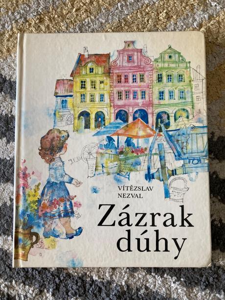 Zázrak dúhy nezval vítězslav (1984), 
