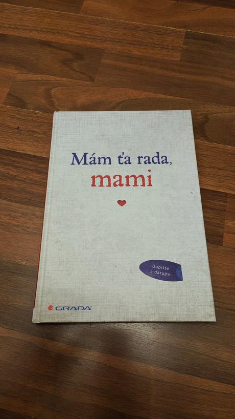 Kniha mám ťa rada, mami,