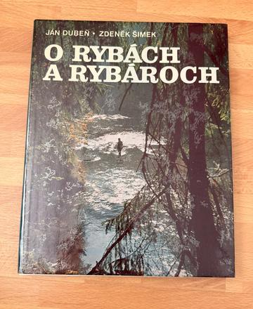 O rybách a rybároch ján dubeň, zdeněk šimek,