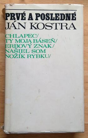 Prvé a posledné, ján kostra,