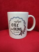 Hrnček -najlepší otec a dedko ..,