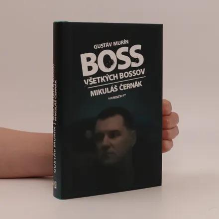 Boss všetkých bossov. mikuláš černák,
