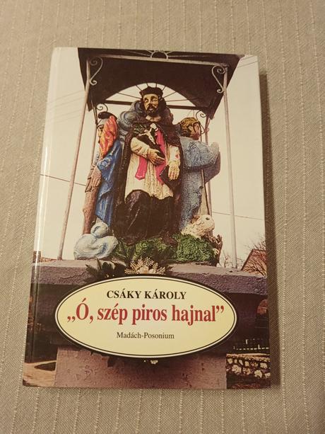 Csáky károly ó, szép piros hajnal, 