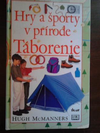Hry a športy v prírode - táborenie,