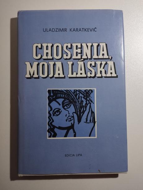 Chosenia, moja láska, 
