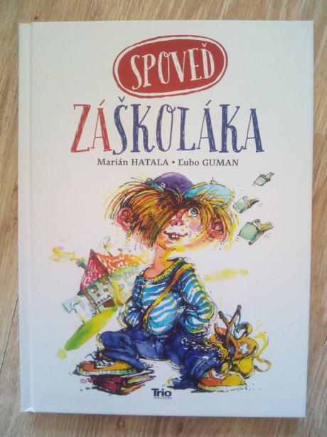 Spoveď záškoláka, 