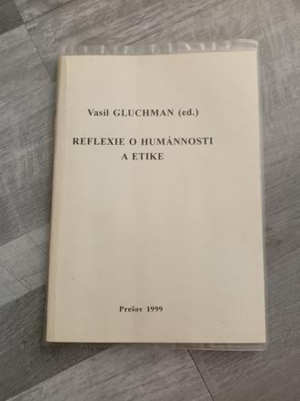 Reflexie o humánnosti a etike,