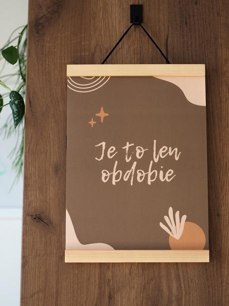 Art print s textovou grafikou - je to len obdobie,