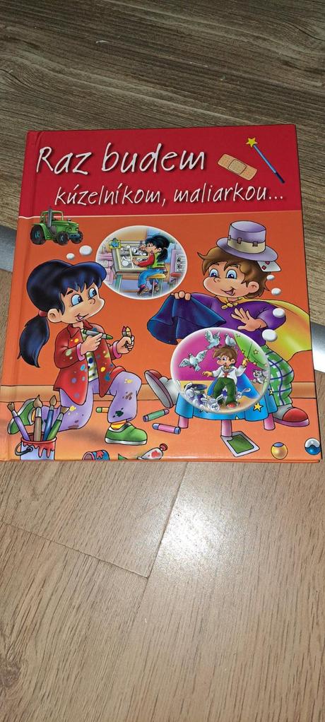 Raz budem kúzelníkom, maliarkou..., 