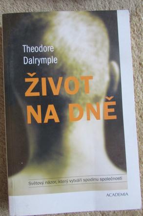 Dalrymple zivot na dne,