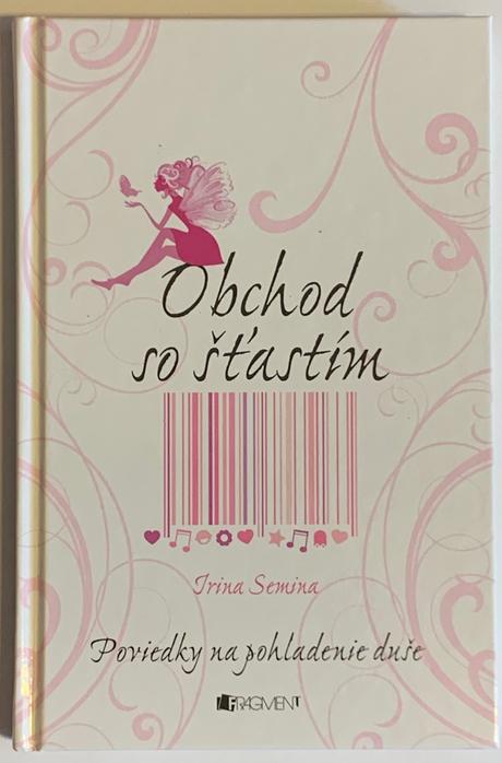 Irina semina - obchod so šťastím, 