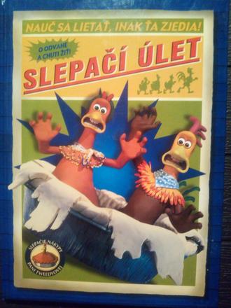 Slepačí úlet - nauč sa lietať inak ťa zjedia ô, 