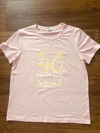 Ružové tričko 40 birthday squad, s