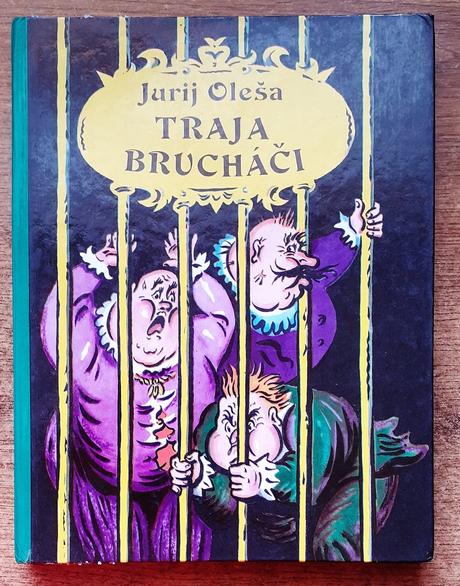 Traja brucháči, jurij oleša, ilustroval boris kala,
