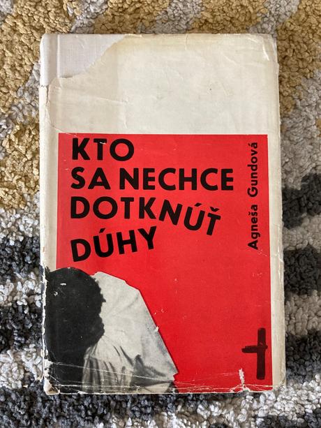 Kto sa nechce dotknúť dúhy prvé vydanie 1965, 