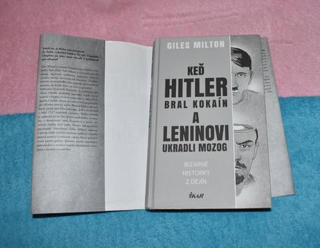 Keď hitler bral kokain a leninovi ukradli mozog,