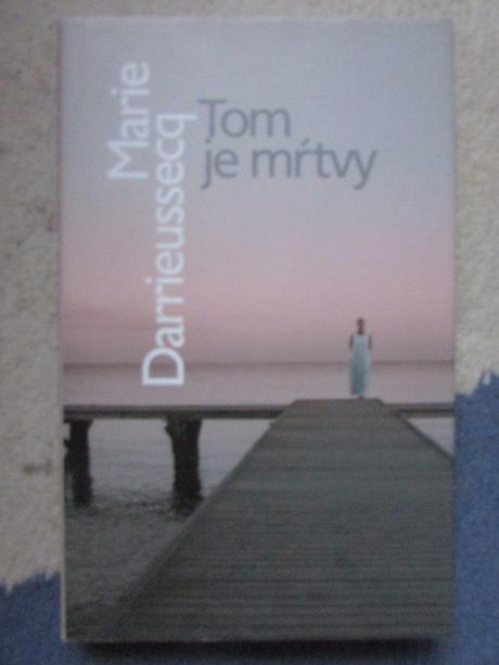 M.darrieussecq tom je mrtvy,