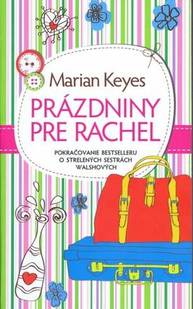 Marian keyes - prázdniny pre rachel,