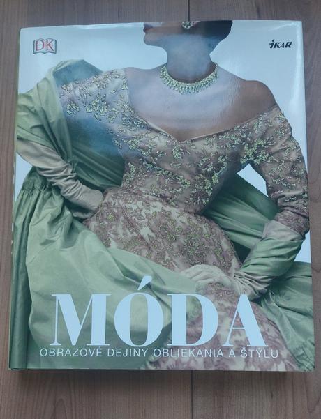 Móda - obrazové dejiny obliekania a štýlu, 