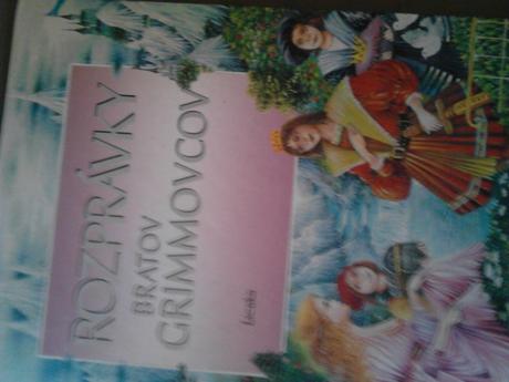 Rozprávky za rozprávkou bratov grimovcov ô,