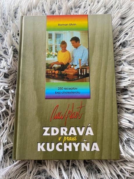 Kucharská kniha zdravá kuchyňa v praxi 250 recept,