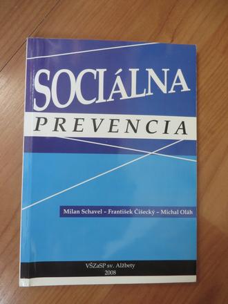 Sociálna prevencia - schavel, číšecký, oláh, 