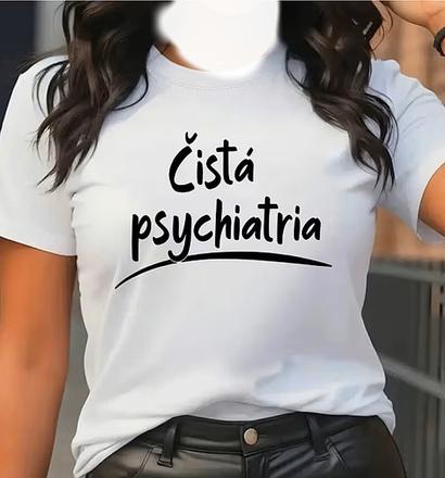 Tričko čistá psychiatria, s