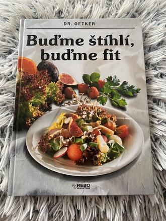 Dr. oetker buďme štíhlí, buďme fit kuchárska kniha,