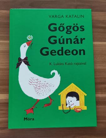 Gőgös gúnár gedeon,