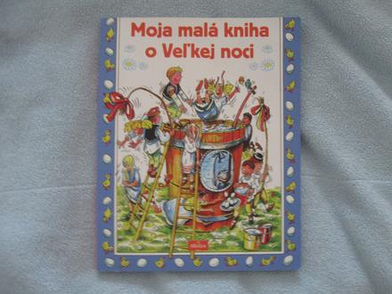 Moja mala kniha o veľkej noci,