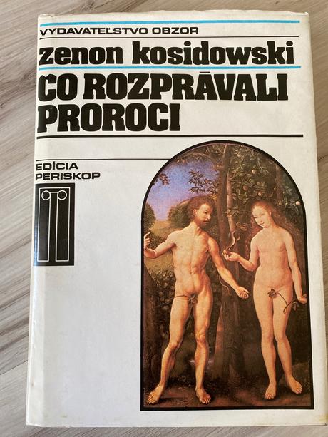 Stará kniha zenon kosidowski čo rozprávali proroci,